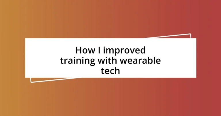 How I improved training with wearable tech