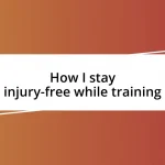 How I stay injury-free while training