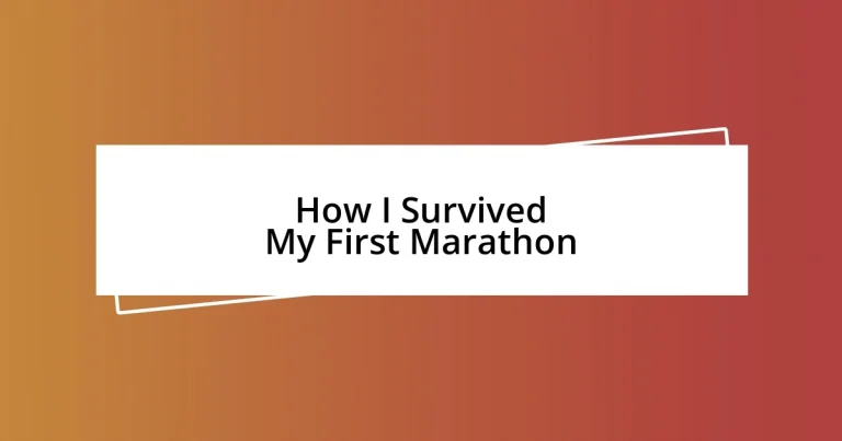 How I Survived My First Marathon