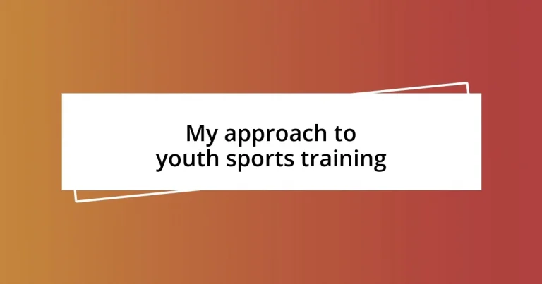 My approach to youth sports training