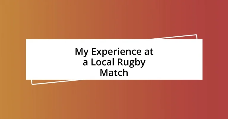 My Experience at a Local Rugby Match