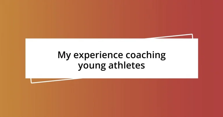 My experience coaching young athletes