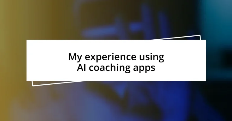 My experience using AI coaching apps