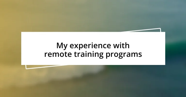 My experience with remote training programs