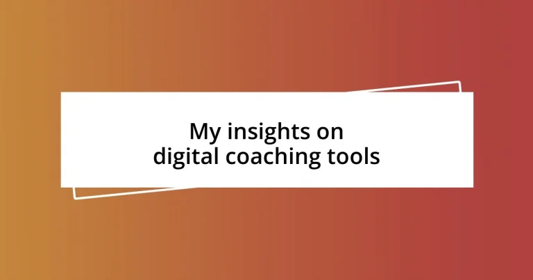 My insights on digital coaching tools