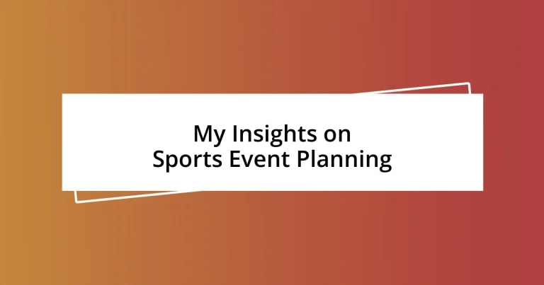 My Insights on Sports Event Planning