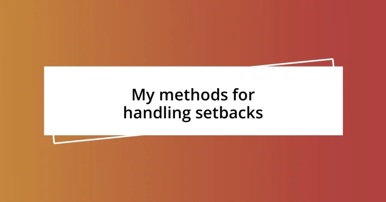 My methods for handling setbacks