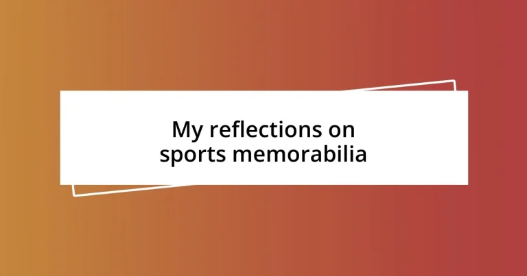 My reflections on sports memorabilia