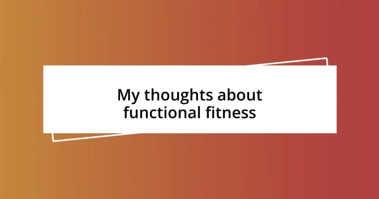 My thoughts about functional fitness