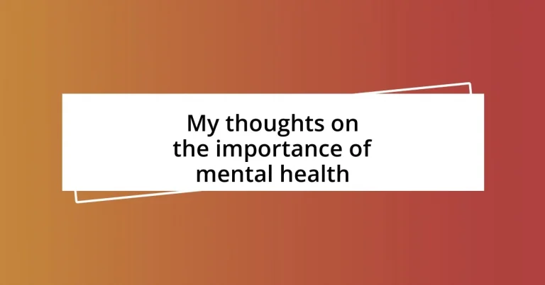 My thoughts on the importance of mental health