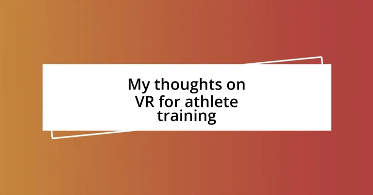 My thoughts on VR for athlete training