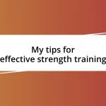 My tips for effective strength training