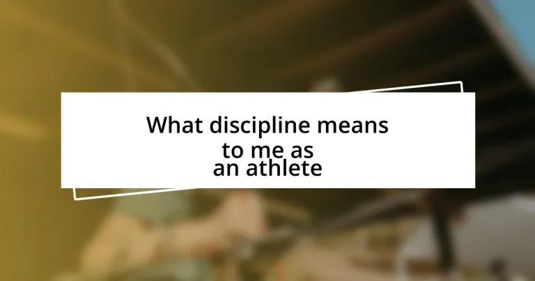 What discipline means to me as an athlete