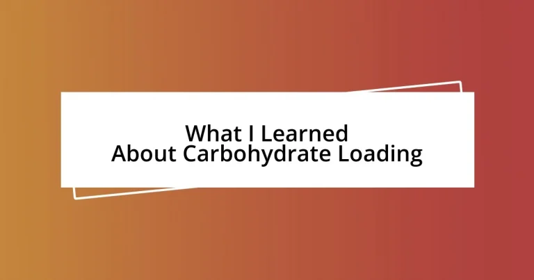 What I Learned About Carbohydrate Loading