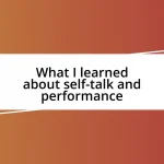 What I learned about self-talk and performance