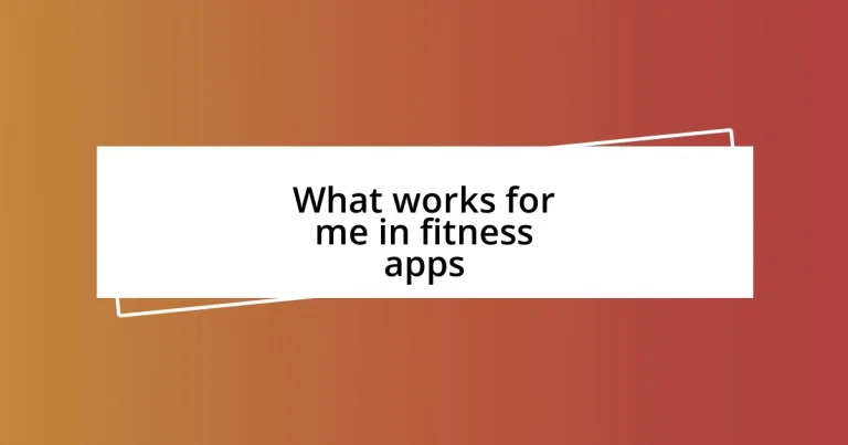 What works for me in fitness apps