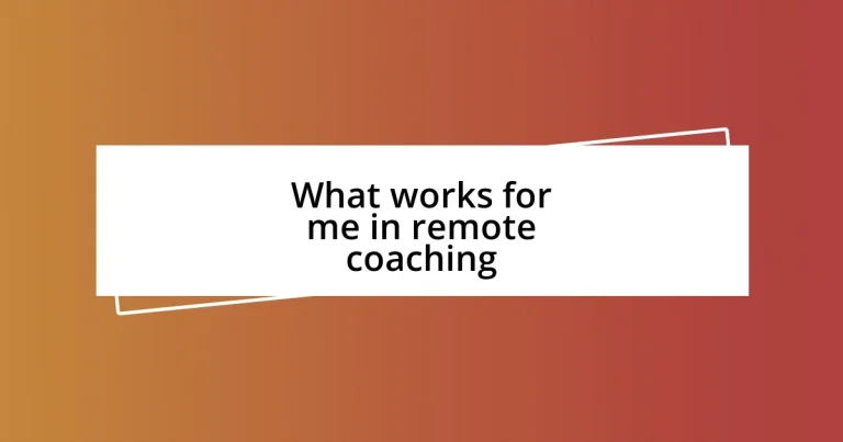 What works for me in remote coaching