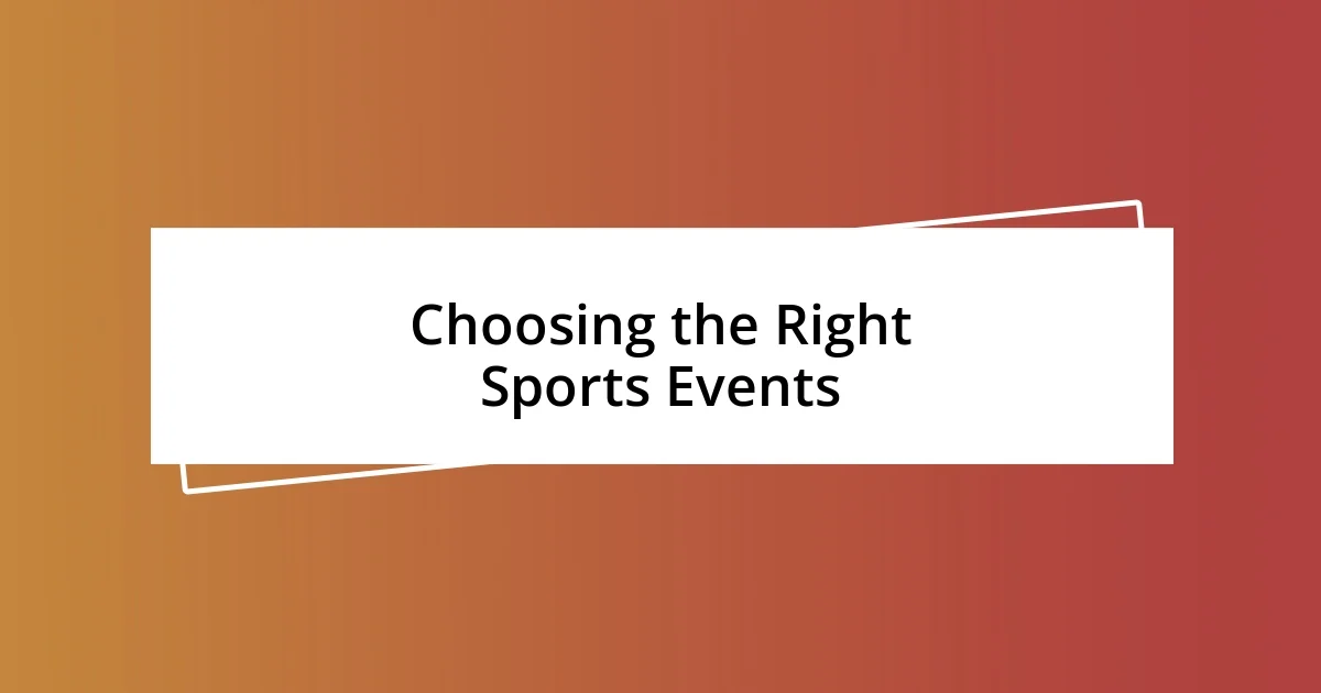 Choosing the Right Sports Events