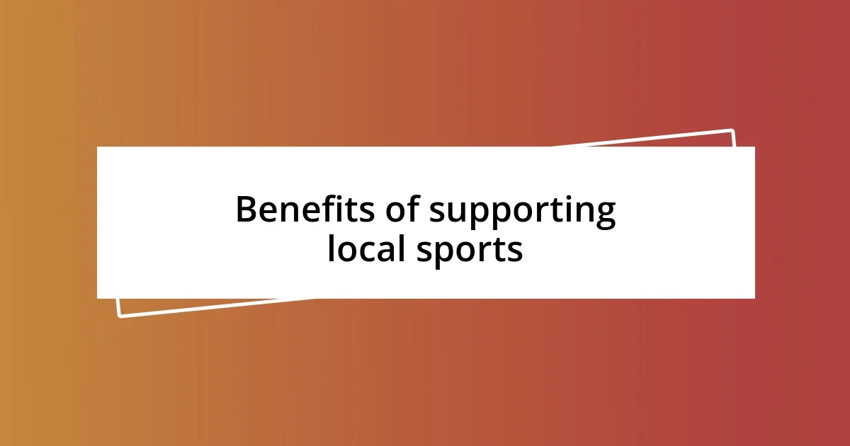 Benefits of supporting local sports