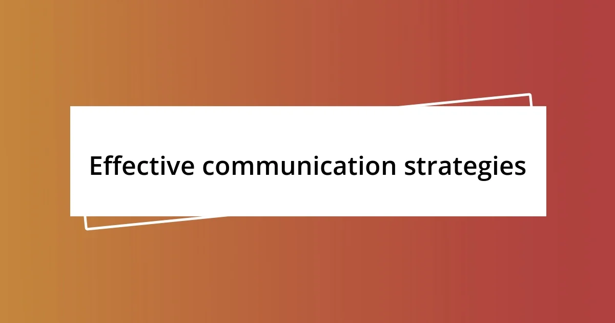 Effective communication strategies