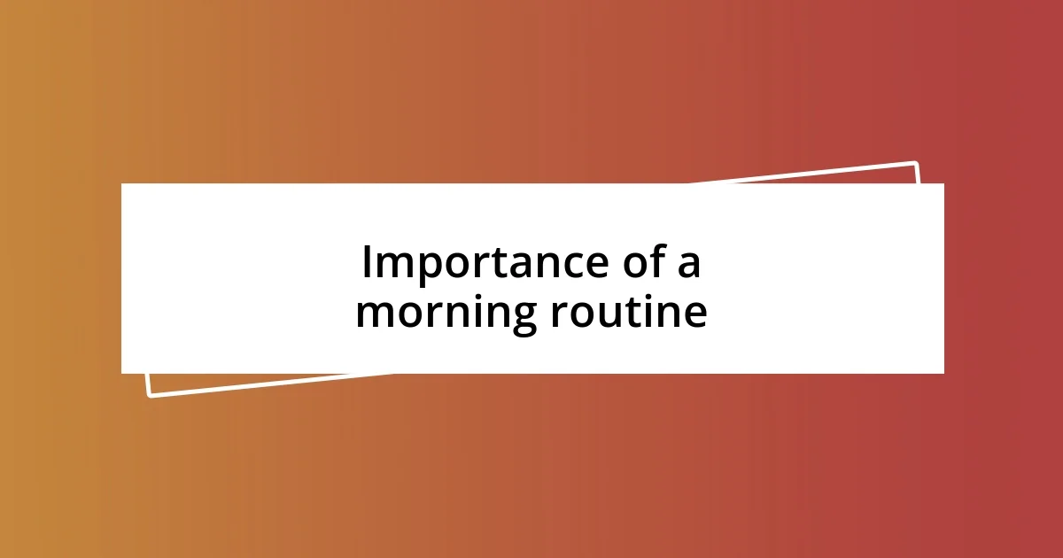 Importance of a morning routine