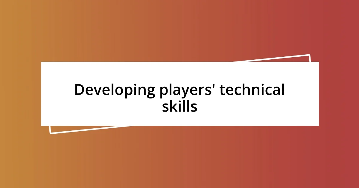 Developing players