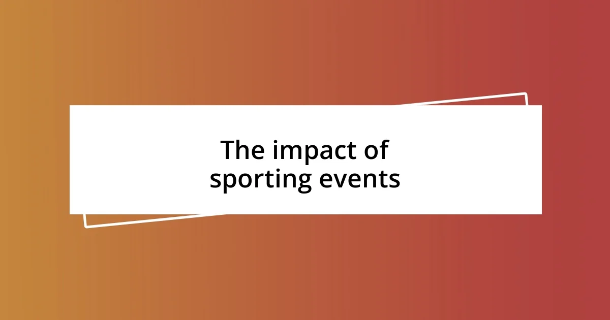 The impact of sporting events